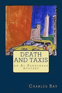 Charles Ray - Death and Taxis: an Al Pennyback mystery, Häftad