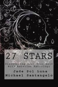bokomslag 27 Stars: Discovering Your True Self With Asterian Astrology