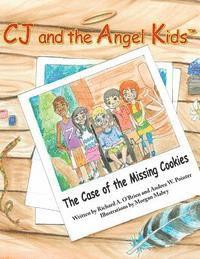 bokomslag CJ and the Angel Kids: The Case of the Missing Cookies