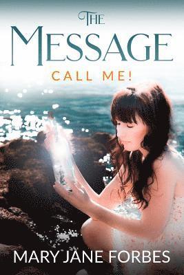 The Message, Call me! 1