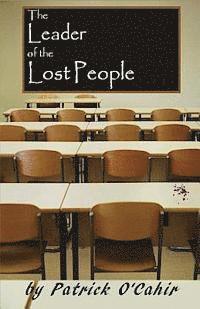 Patrick O'Cahir - The Leader of the Lost People, Häftad