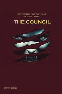 bokomslag The Vampire Chronicles of Jack Holladay: The Council