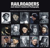 bokomslag Railroaders: Jack Delano's Homefront Photography