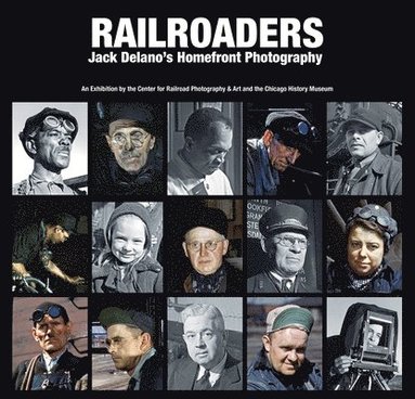 bokomslag Railroaders: Jack Delano's Homefront Photography