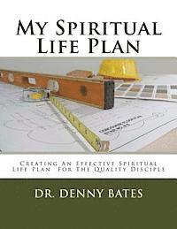 bokomslag My Spiritual Life Plan: Creating An Effective Spiritual Life Plan For The Quality Disciple