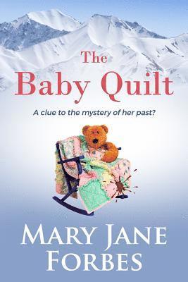 bokomslag The Baby Quilt: a clue to the mystery of her past?