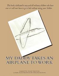 bokomslag My Daddy Takes An Airplane To Work