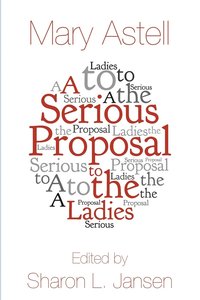 bokomslag A Serious Proposal to the Ladies
