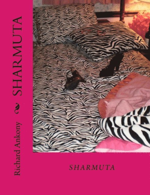 Richard E. Ankony - Sharmuta, Häftad. Tillgänglighet: Lägg i varukorg
