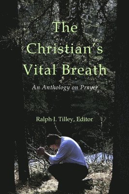 bokomslag The Christian's Vital Breath