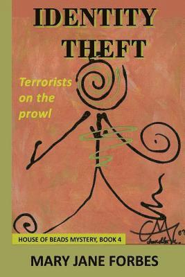 Mary Jane Forbes - Identify Theft: Terrorists Are on the Prowl, Häftad