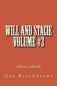 bokomslag Will and Stacie Volume #3: Silver Saddle