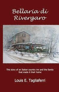 bokomslag Bellaria di Rivergaro: The story of an Italian country inn and the family that made it their home