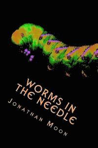 bokomslag Worms in the Needle