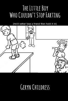 Fart Book: The Little Boy Who Couldn't Stop Farting