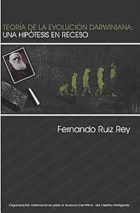 Teoría de la evolución darwiniana: Una hipótesis en receso