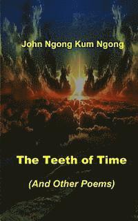 bokomslag The Teeth of Time: (And Other Poems)