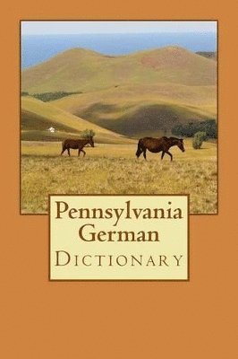 Pennsylvania German Dictionary