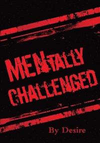 bokomslag MENtally Challenged