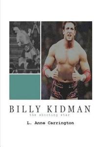 bokomslag Billy Kidman: The Shooting Star