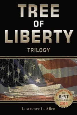 Tree of Liberty: Trilogy 1