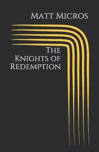 bokomslag The Knights of Redemption