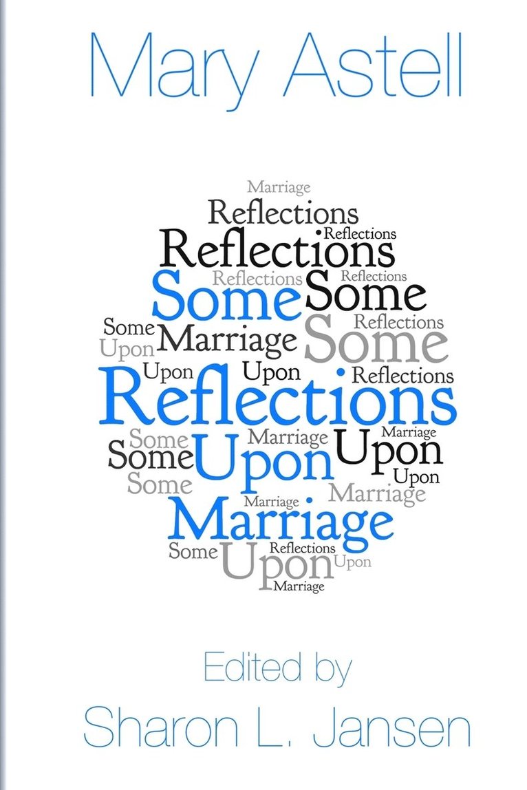 Some Reflections upon Marriage 1