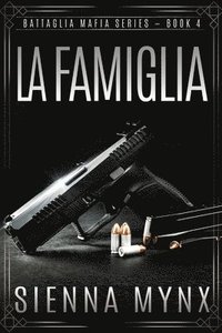bokomslag La Famiglia: Battaglia Mafia Series