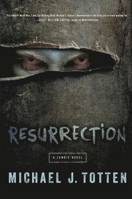 Resurrection: A Zombie Novel