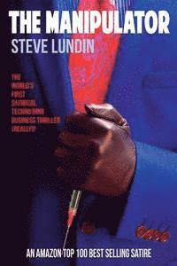 bokomslag The Manipulator: A Private Life in Public Relations