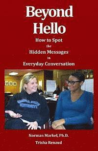 bokomslag Beyond Hello: How to spot the hidden messages in everyday conversations
