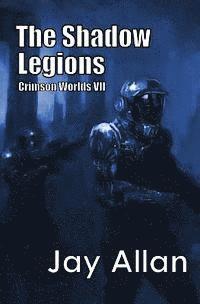 bokomslag The Shadow Legions: Crimson Worlds VII