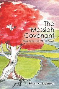 bokomslag The Messiah Covenant: Book Three: The Mikveh Scrolls