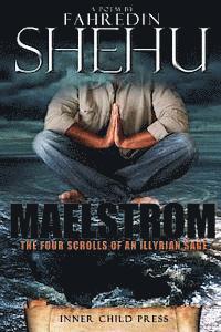 Fahredin Shehu - Maelstrom: the Four Scrolls of an Illyrian Sage, Häftad