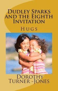 bokomslag Dudley Sparks and the Eighth Invitation HUGS: A Catholic Kids Book #1
