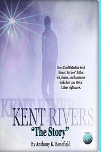 bokomslag Kent Rivers: The Story