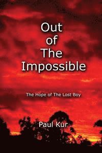 bokomslag Out of The Impossible: The Hope of The Lost Boy