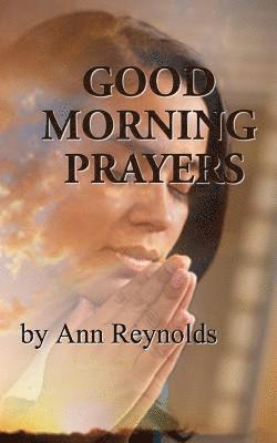 Ann Reynolds - Good Morning Prayers, Häftad