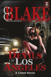 bokomslag The Devils of Los Angeles: A Crime Novel