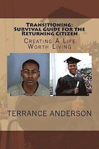bokomslag Transitioning: Survival Guide for the Returning Citizen: Creating a life worth living
