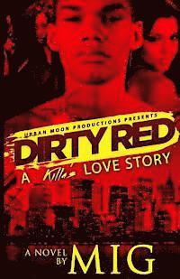 bokomslag Dirty Red: A Killa's Love Story