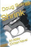 bokomslag Shrink: An Abby Chilton Novel