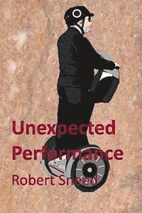 Robert Sneed - Unexpected Performance, Häftad