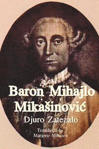 Baron Mihajlo Mikasinovic 1
