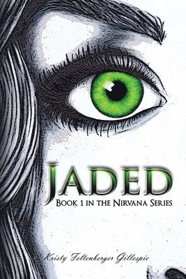 Kristy Feltenberger Gillespie, Linda Bradshaw - Jaded, Häftad