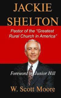 bokomslag Jackie Shelton: Pastor of the 'Greatest Rural Church in America'