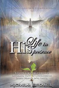 Life in His Presence 1