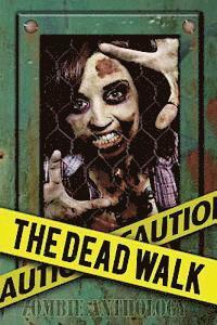 The Dead Walk 1