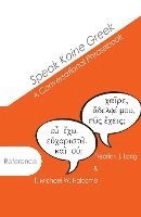 bokomslag Speak Koine Greek: A Conversational Phrasebook