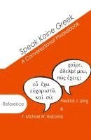 bokomslag Speak Koine Greek: A Conversational Phrasebook